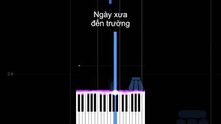 PIANO  LỜI THẦY CÔ  #pianotutorial