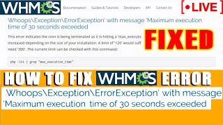 [🔴LIVE] How to fix WHMCS error with with message Maximum Execution Time of 30 sec exceeded?
