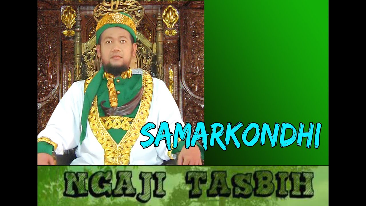 Doa Samarkondhi Majelis Dzikir Tasbih Indonesia Kg Kh Imroni Abdillah Youtube