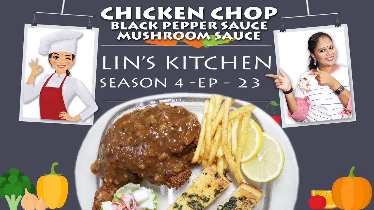 Special Edition Chicken Chop Black Pepper Sauce Mushroom Sauce Season 4 Episode 23 Youtube
