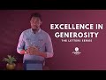 The Letters Series: Excellence In Generosity