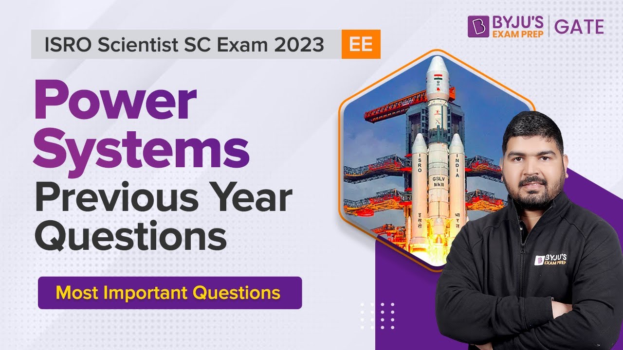 Экзамен ISRO Scientist SC 2023 | EE | Вопросы прошлого года по энергосистемам | BYJU'S GATE
