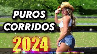 Las 30 Mejor Puros Corridos Perrones Mix 2024 Para Pistear ✴️puros corridos con banda