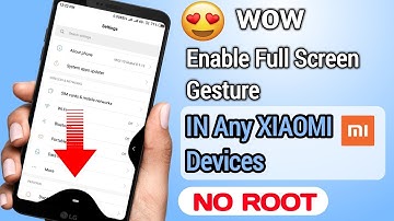 ENABLE Full screen GESTURE in Any XIAOMI Devices in default Launcher | No Root | No TWRP
