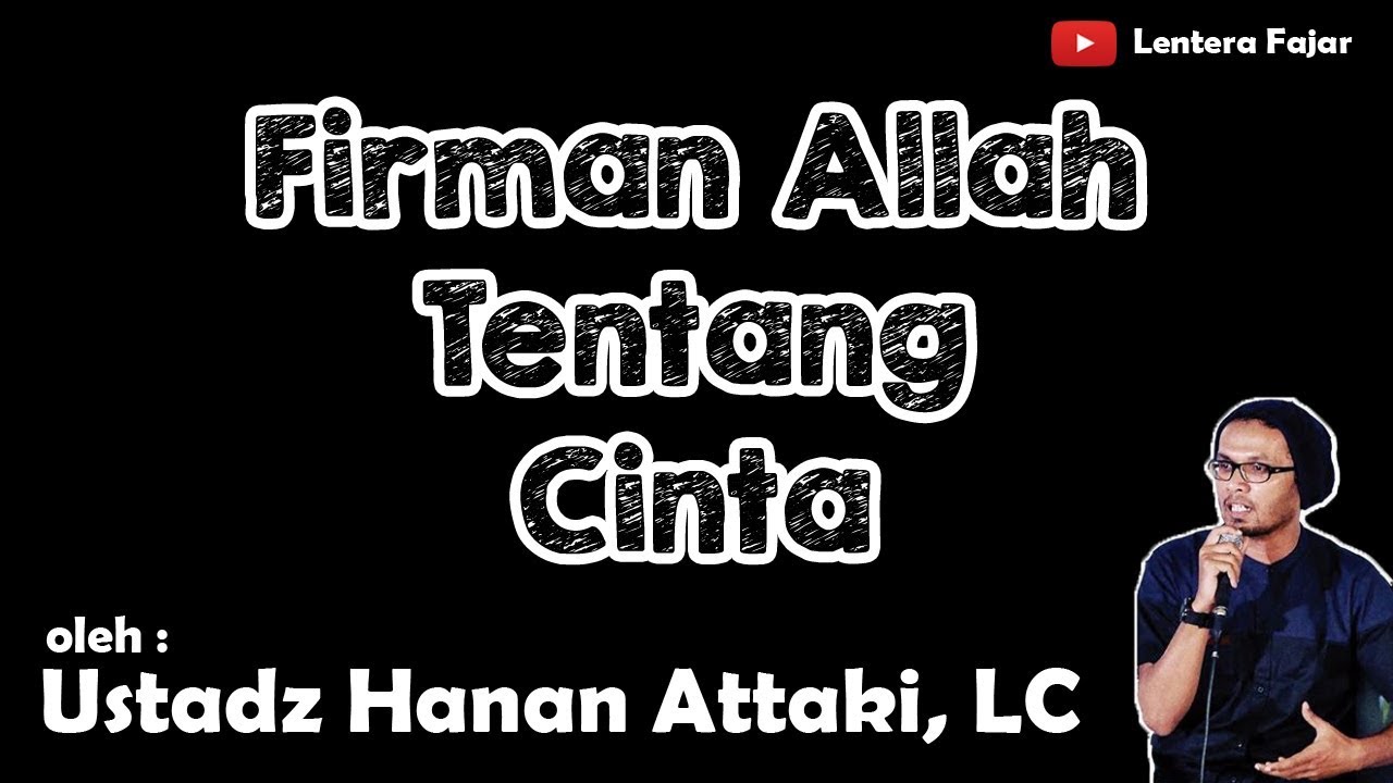 Firman Allah Tentang Cinta Ustadz Hanan Attaki Lc YouTube