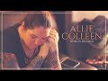 Work In Progress -The Making Of- Allie Colleen