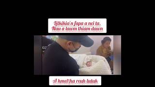 Lilkikian Fapa A Nei Ta E.. Kan Lawmpui Lutuk..
