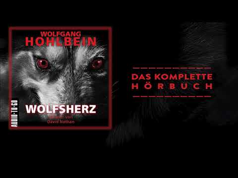 Wolfgang Hohlbein, Wolfsherz - das komplette mit David Nathan Hörbuch