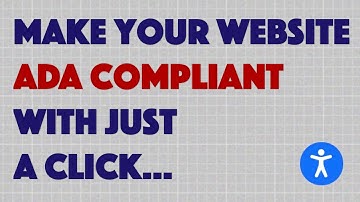 Make Your Web Site Fully ADA Compliant with AccessiBe - DEMO