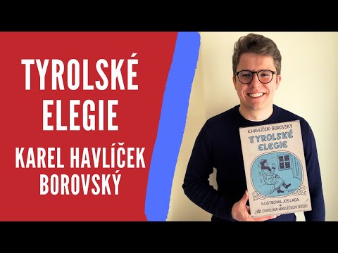 Rozbor díla: Tyrolské Elegie - K.H. Borovský | Literatura (Čtenářský deník, Maturita)