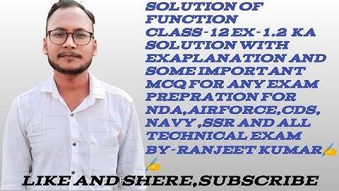 Solution of function class-12 chapter1.2#ncert maths solution and MCQ Question solution of function.