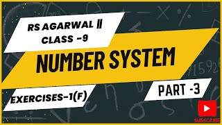 Number system || CLASS 9 || Exercise 1(F) || RS AGARWAL|| PART 3 || question 22 -25