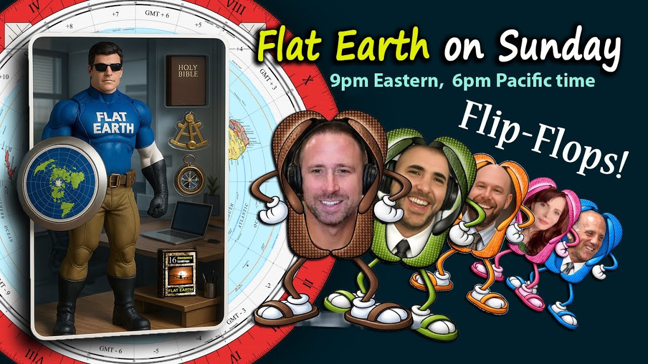 Flat Earth on Sunday - Flip-Floppers in Satan’s Little Season