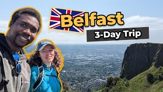 First Time Visit: Belfast - Better City than Dublin, Ireland? (Spring/Summer time walks and views)