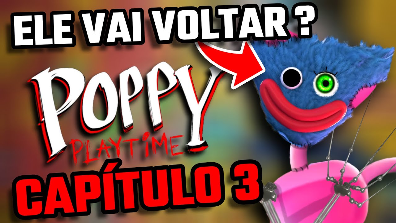 O QUE VAI ACONTECER NO CAPÍTULO 3 DE POPPY PLAYTIME? 