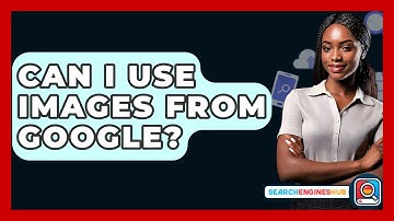 Can I Use Images From Google? - SearchEnginesHub.com