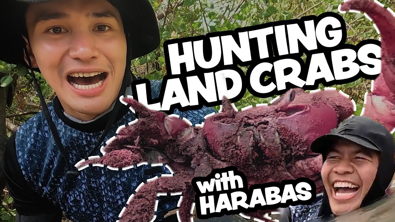 #WhatRUMadeOf: Hunting Land Crabs with Harabas | Ruru Madrid