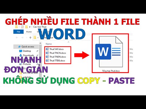 #1 Cách ghép nối nhiều File Word thành 1 File duy nhất đơn giản nhanh chóng❤ Việt Nam Channel ❤ Mới Nhất