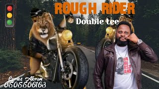 Double Tee Rough Rider (LYRICS)