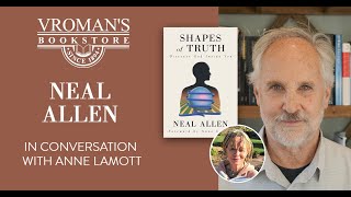 Neal Allen and Anne Lamott discuss "Shapes of Truth"