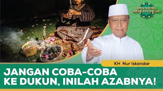 Download lagu MERINDING!! Azab Bagi Pelaku Santet dan Main Dukun Ternyata Seperti Ini | KH. Nur Iskandar