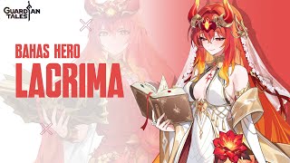 A Hero Specializing In 2element Buffers Discussing The Hero Lacrima In Guardian Tales