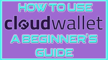 CLOUD WALLET - HOW TO USE - A BEGINNER