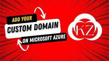 How to add Custom Domains in Microsoft Azure. Step-by-Step Guide and Best Practices