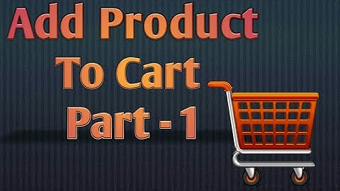 How to add product to cart using ASP.Net C# | Part 9.1