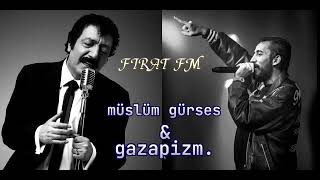 Müslüm gürses & Gazapizm  aylar oldu gelmedin mix Resimi