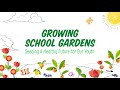 Growing School Gardens Virtual Tour - FULL TOUR