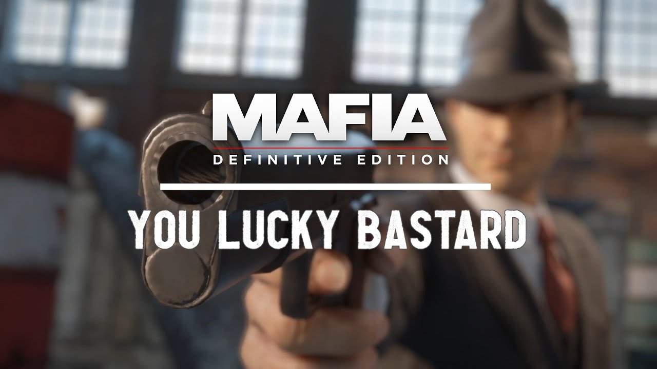 MAFIA DEFINITIVE EDITION You Lucky Bastard Gameplay [PC] No Commentary (Mafia 1 Remake