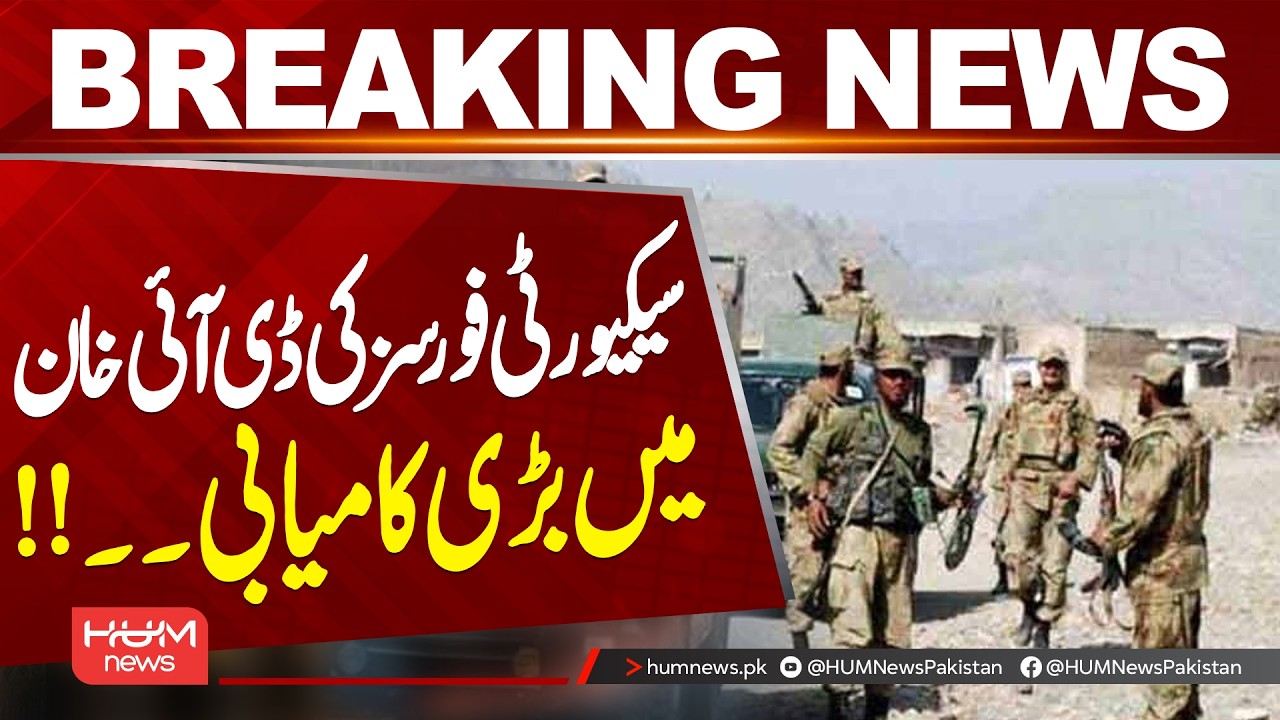 Security Forces’ Major Success in D.I. Khan | Latest News | Hum News