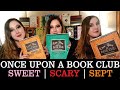 Sweet | Spooky | September - TRIPLE Unboxing & Review - Once Upon a Book Club