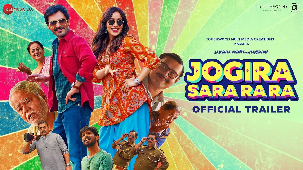 Jogira Sara Ra Ra - Official Trailer | Nawazuddin Siddiqui & Neha Sharma |  Kushan Nandy - YouTube