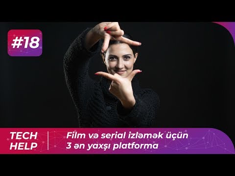 Film və serial izləmək üçün 3 ən yaxşı platforma | Tech-Help #18