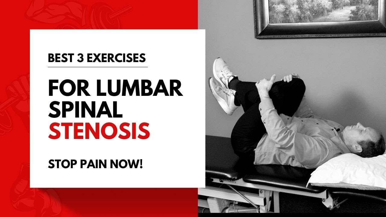 Exercises For Spinal Stenosis And Sciatica Best 3 Exercises for Lumbar Spinal Stenosis Relief| Low Back Pain and