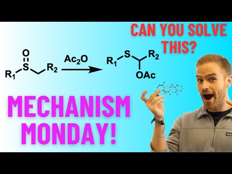 This Sulfoxide Does Something UNEXPECTED (Pummerer Reaction) Mechanism Monday #60!