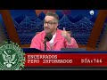 ENCERRADOS PERO INFORMADOS 746 - EL PULSO DE LA REPÚBLICA