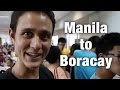 Manila to Boracay (Not Quite As Planned) - YouTube