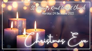 Worship @ SMRUC - Christmas Eve, 2022