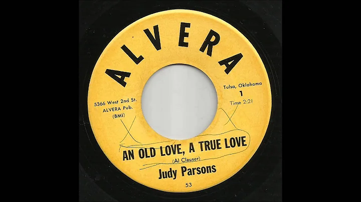 Judy Parsons - An Old Love, A True Love