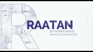 Video thumbnail of "Raatan - Hashim Nawaz x Sana Zulfiqar x M.ZHE (Prod. Ink Heart)"