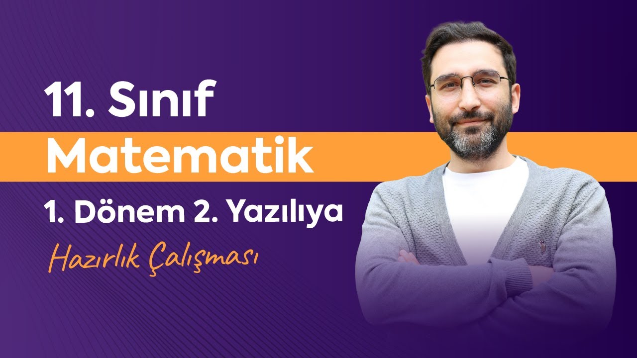 11.Sınıf Matematik | 1.Dönem 2.Yazılı Hazırlık Soruları | 2025-2026 