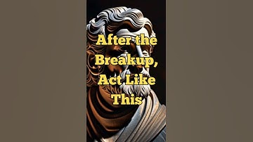 "After the Breakup, Do THIS | How Stoic Men Handle Heartbreak" #stoicism