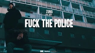 ZUNA - FUCK THE POLICE feat. AZET (OFFICIAL VIDEO)