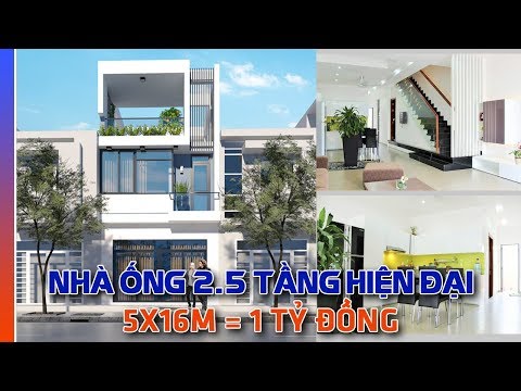 NHÀ ỐNG 5 X 16M HIỆN ĐẠI 2.5 TẦNG | KINH PHÍ 1 TỶ ĐỒNG | MẪU NHÀ ỐNG ĐẸP 2019