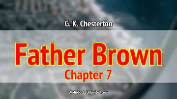 The Wisdom of Father Brown Audiobook Chapter 7 with subtitles