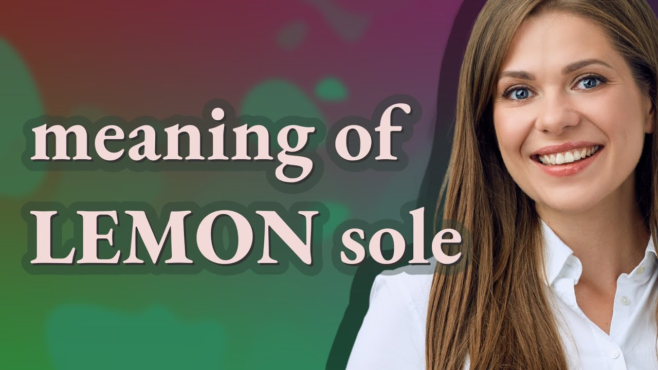 Lemon sole meaning of Lemon sole YouTube