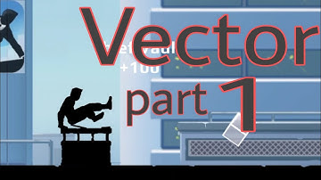 Vector - Gameplay Walkthrough Part 1      1 - 6(iOS, Android)